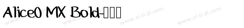 Alice0 MX Bold字体转换